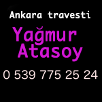 Ankara Keçiören Travesti Yağmur Atasoy 0 539 775 25 24